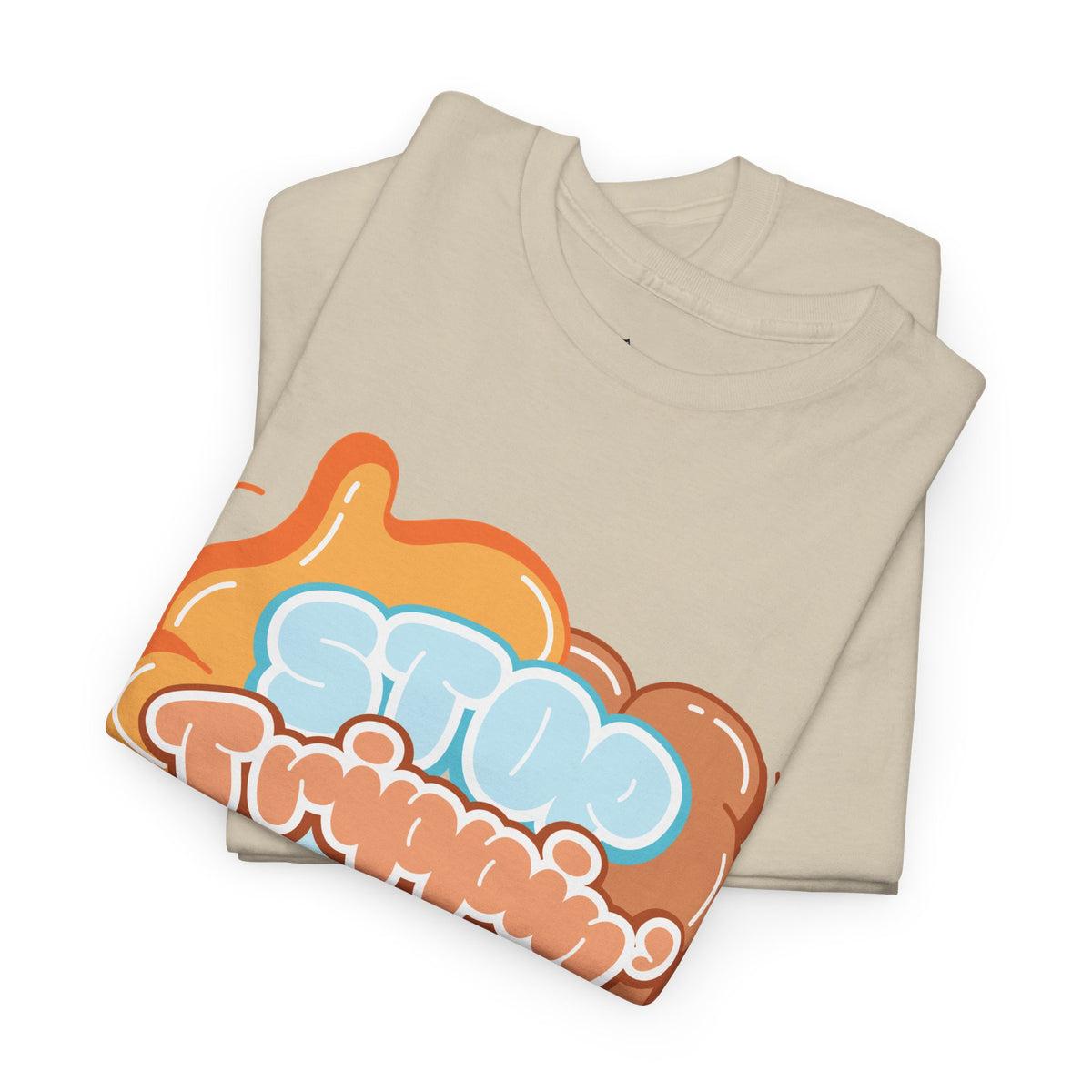 T-Shirt — 'Stop Trippin' Retro Bubble Graphic Tee