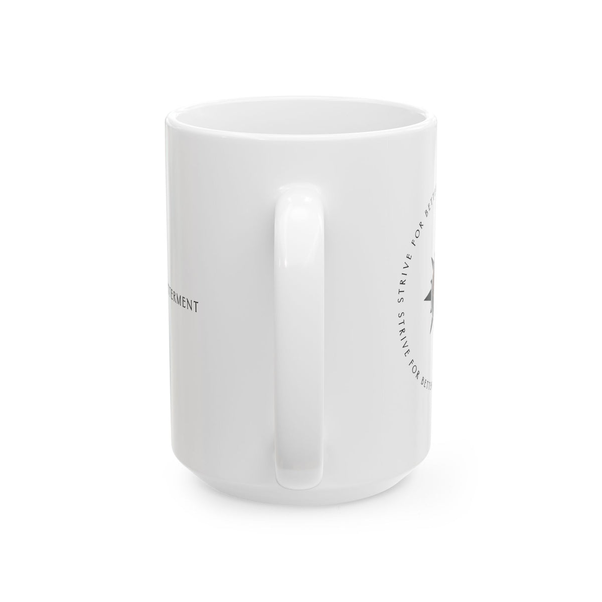 Strive For Betterment | Ceramic Mug (11oz/15oz)
