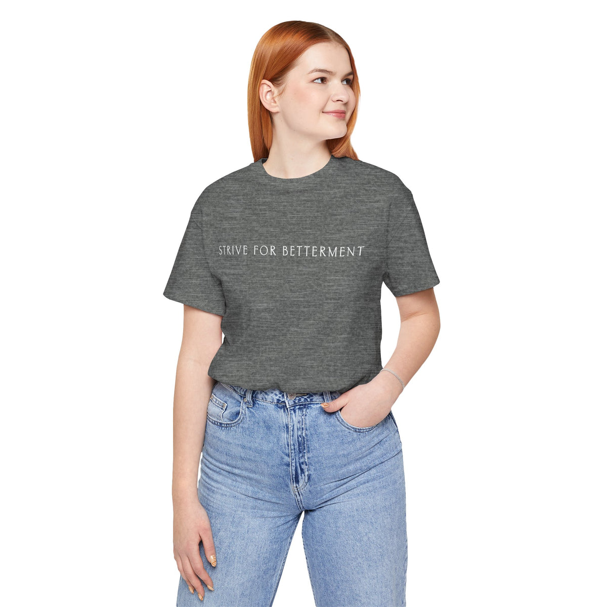 Strive For Betterment | Athleisure T-Shirt