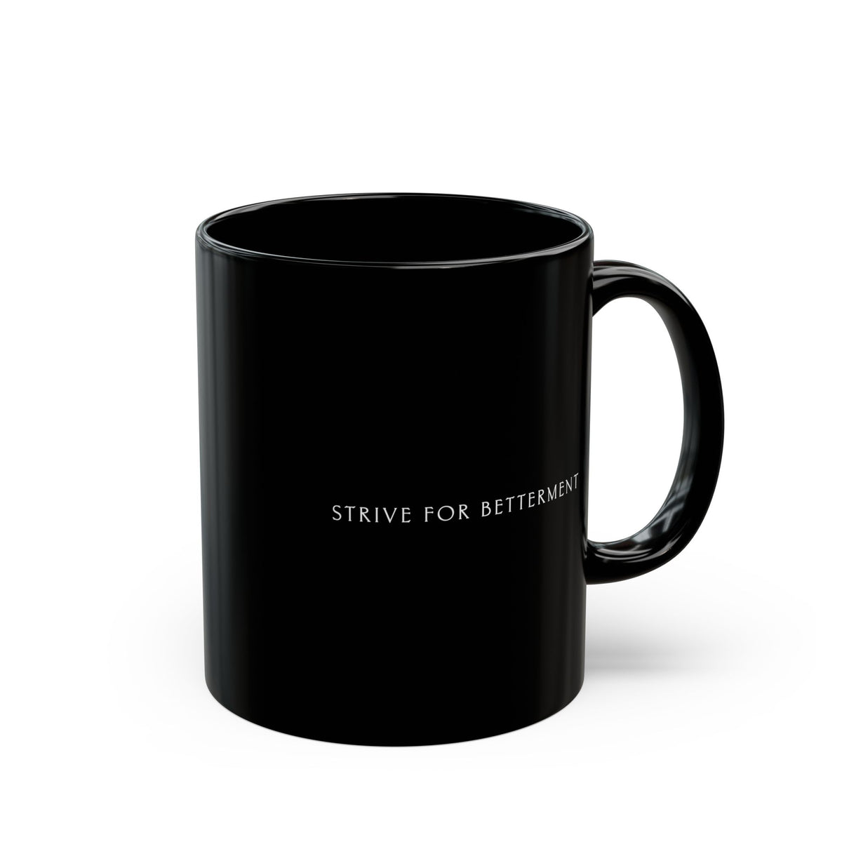 Strive For Betterment | Ceramic Mug (11oz, 15oz)