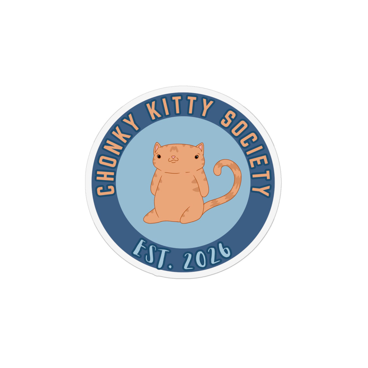 Chonky Kitty Society Round Magnet — Cute Cat Club Fridge Magnet, Est. 2026